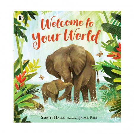 Welcome to Your World by Smriti Prasadam-Halls